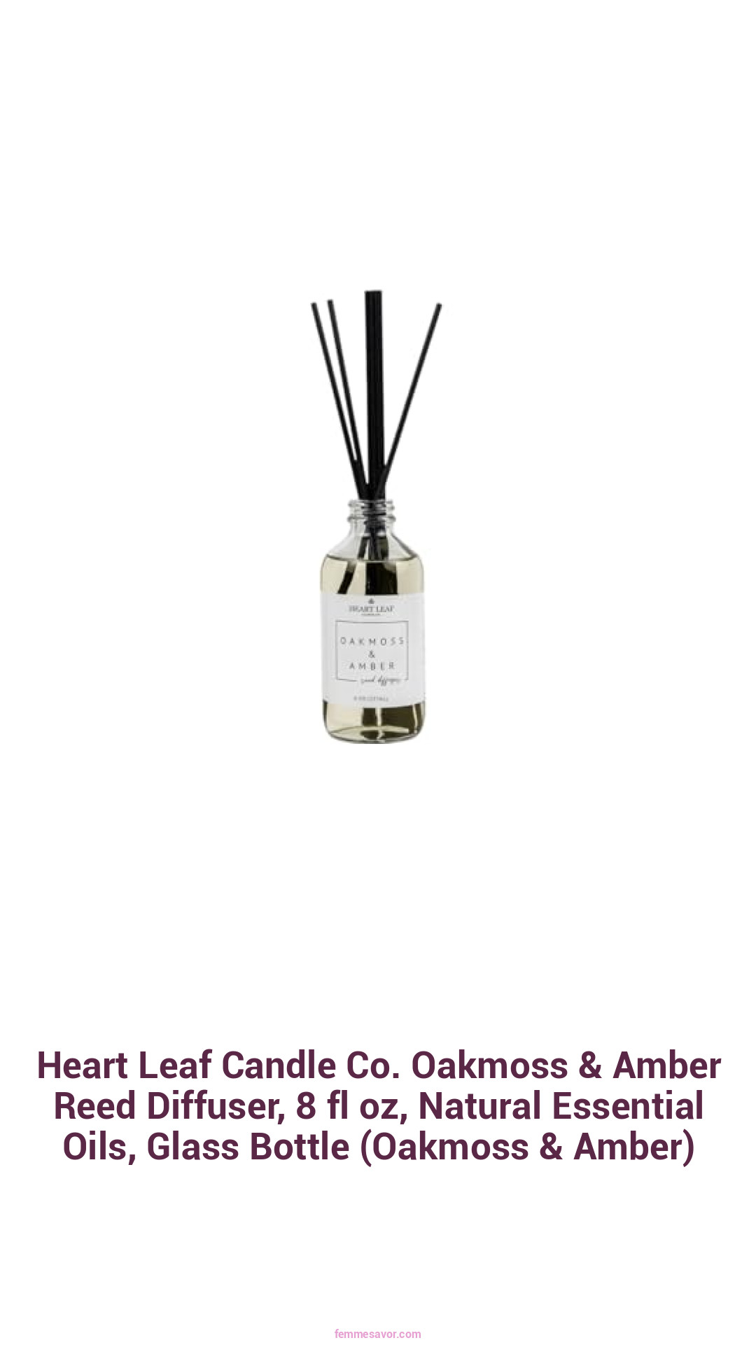 Heart Leaf Candle Co. Oakmoss & Amber Reed Diffuser, 8 fl oz, Natural Essential Oils, Glass Bottle (Oakmoss & Amber)