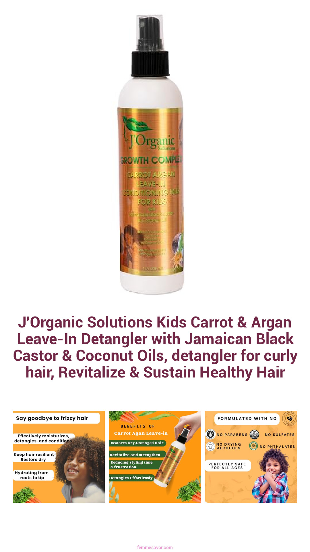 J'Organic Solutions Kids Carrot & Argan Leave-In Detangler with Jamaican Black Castor & Coconut Oils, detangler for curly hair, Revitalize & Sustain Healthy Hair J'Organic Solutions Kids Carrot & Argan Leave-In Detangler with Jamaican Black Castor & Coconut Oils, detangler for curly hair, Revitalize & Sustain Healthy Hair